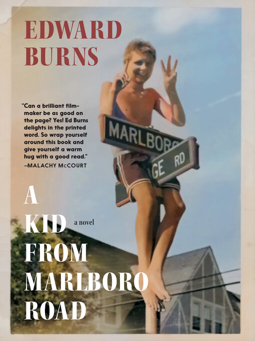 Title details for A Kid from Marlboro Road by Edward Burns - Available